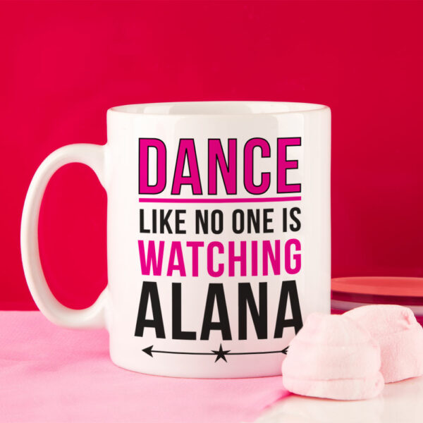 Dance Like No One is Watching Personalised Mug