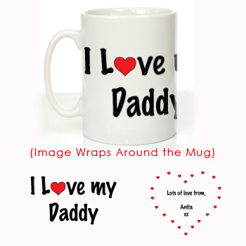 I Love My Daddy Message Mug