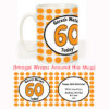 60 Today Personalised Birthday Mug