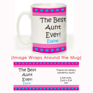 The Best Aunt Ever: Personalised Mug