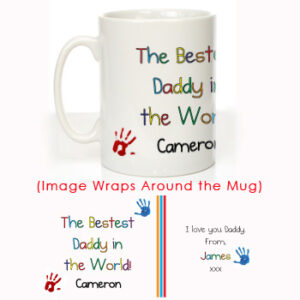 The Bestest Daddy in the World: Personalised Mug