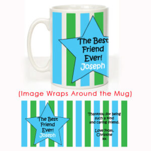 The Best Friend Ever: Personalised Mug for Him