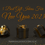 5 Best Gift Ideas For New Year 2023